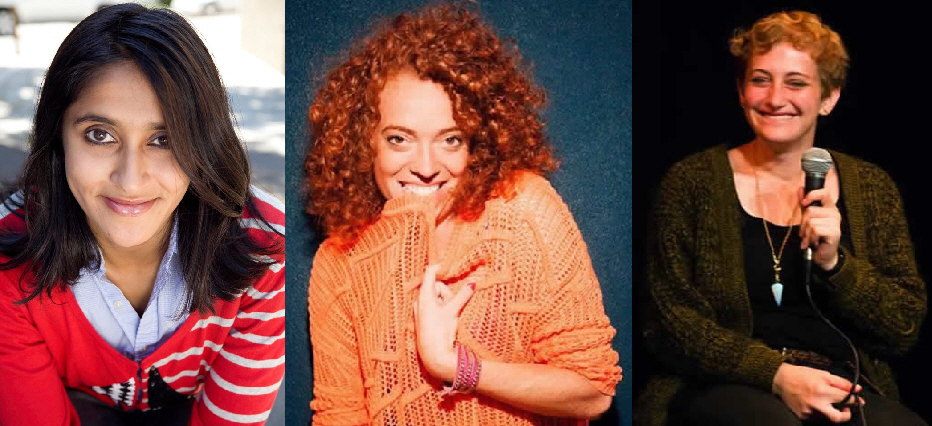 Aparna Nancherla, Michelle Wolf, and Jo Firestone